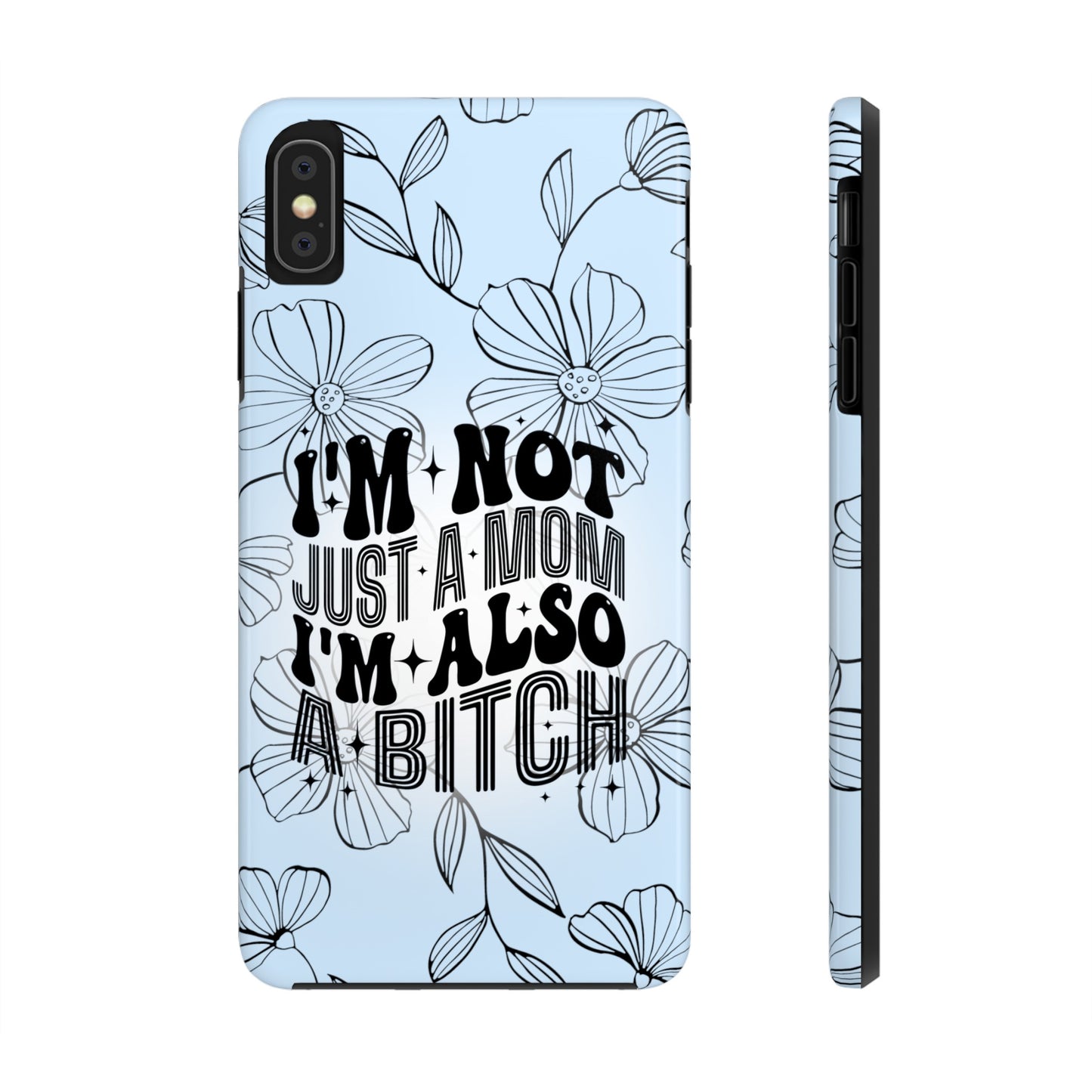 Not Just A Mom - Tough Phone Cases