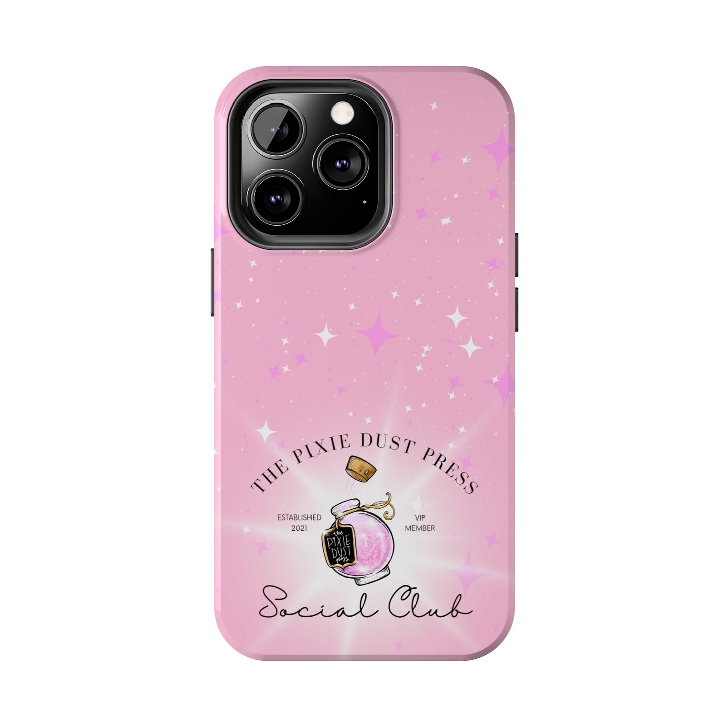 The Pixie Dust Press Social Club - Tough Phone Cases