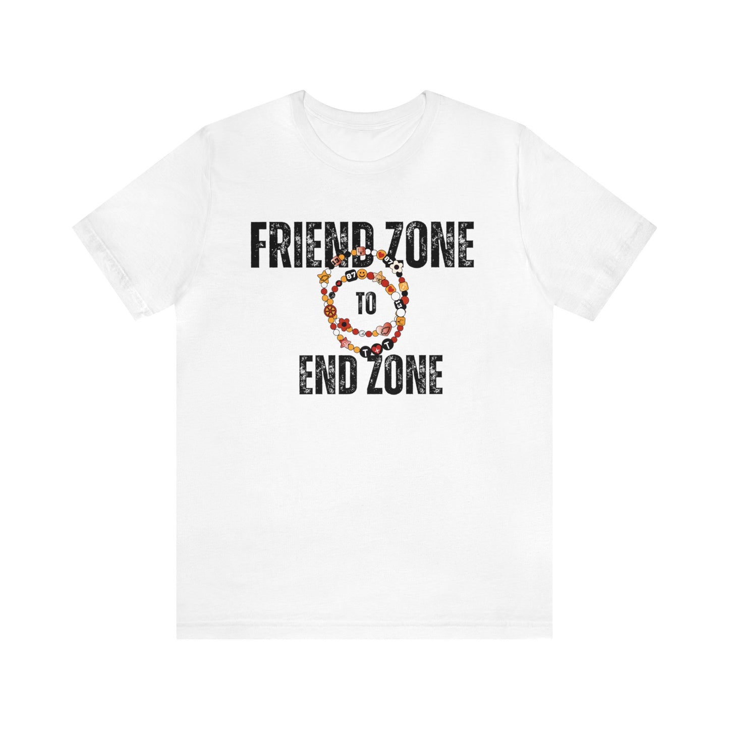 Friend Zone To The End Zone - Unisex Jersey Short Sleeve Tee