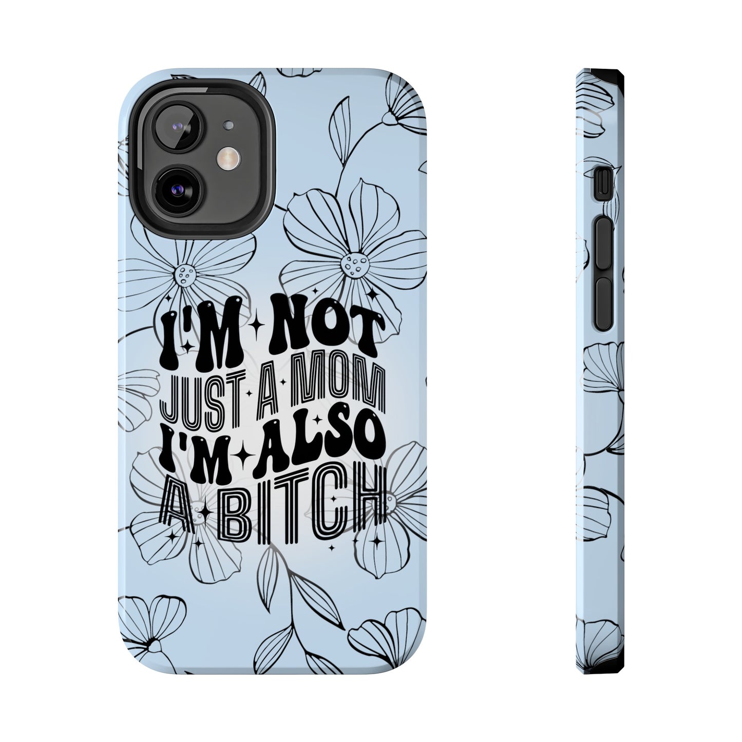 Not Just A Mom - Tough Phone Cases