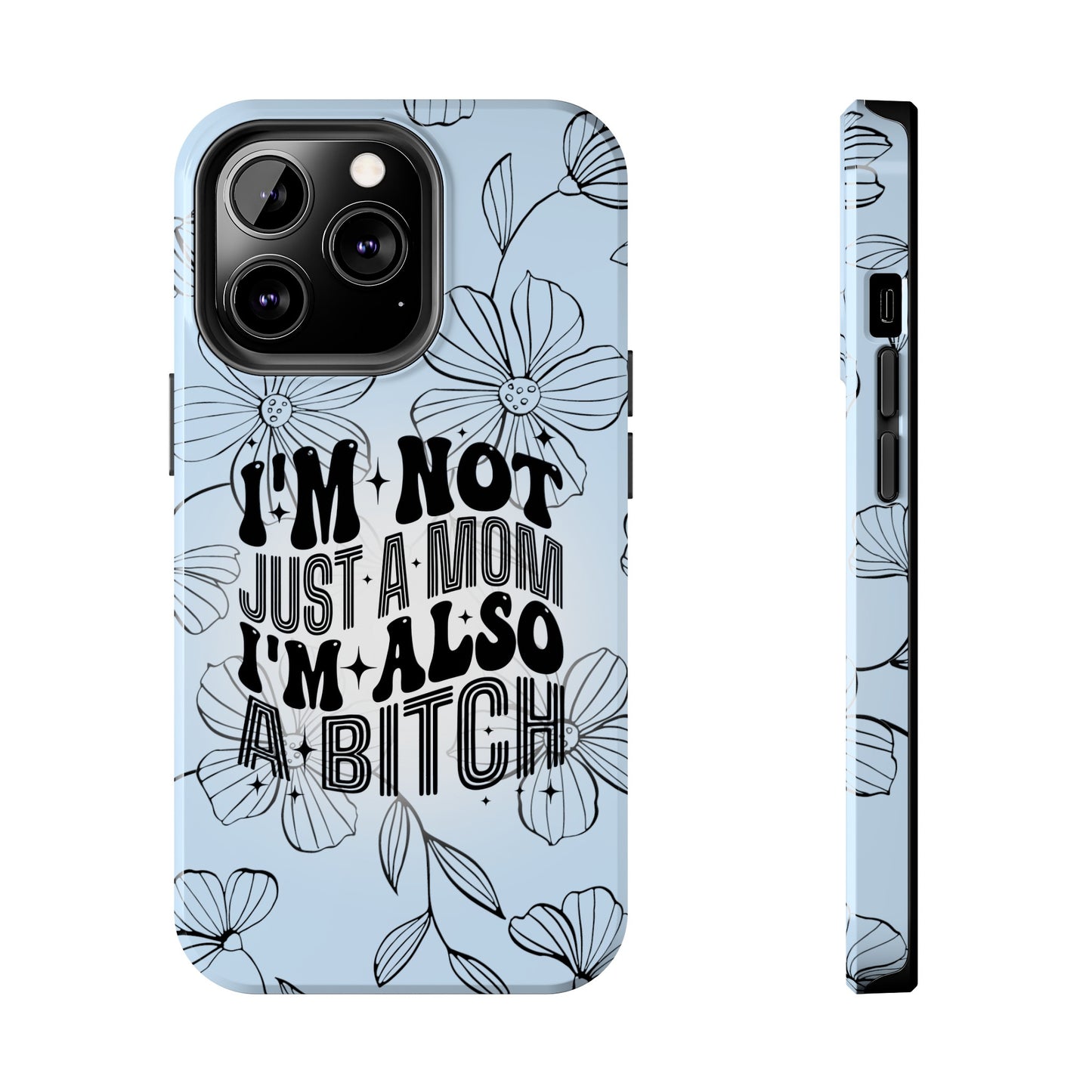 Not Just A Mom - Tough Phone Cases