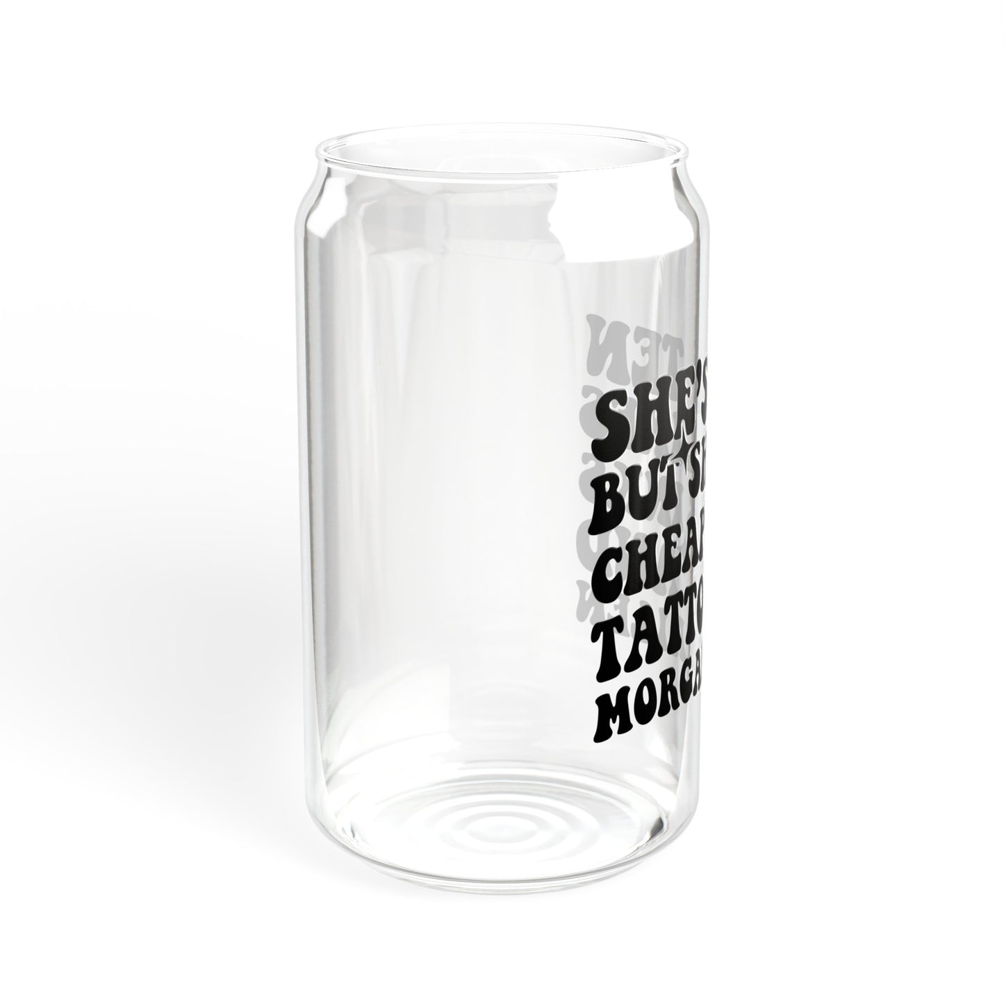 Shes A Ten - Sipper Glass, 16oz