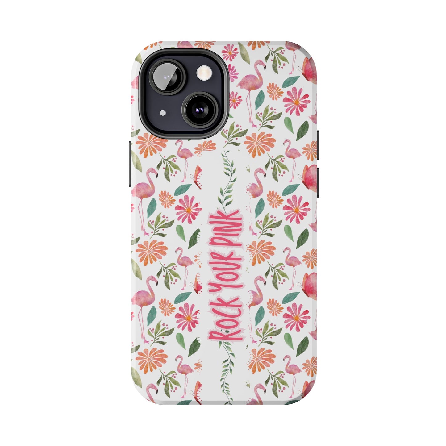 Rock Your Pink -  Tough Phone Cases