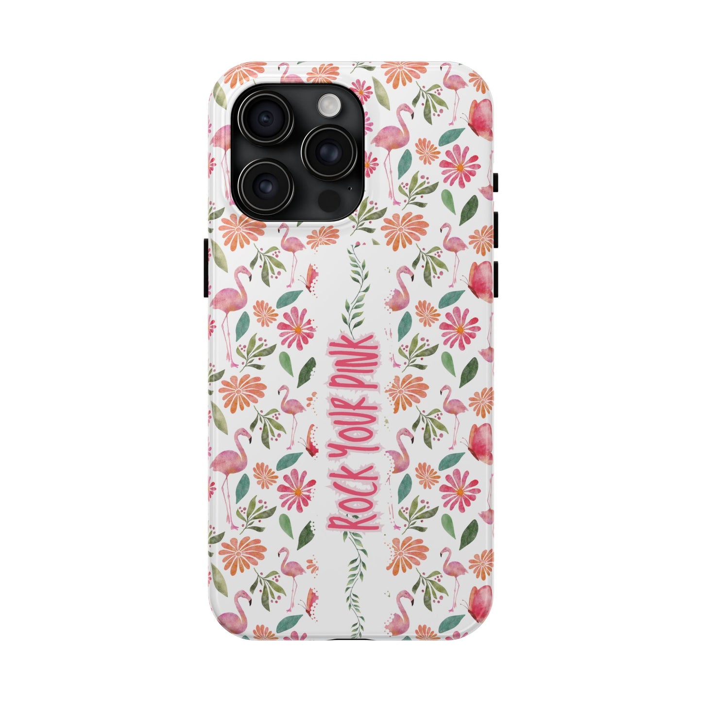 Rock Your Pink -  Tough Phone Cases