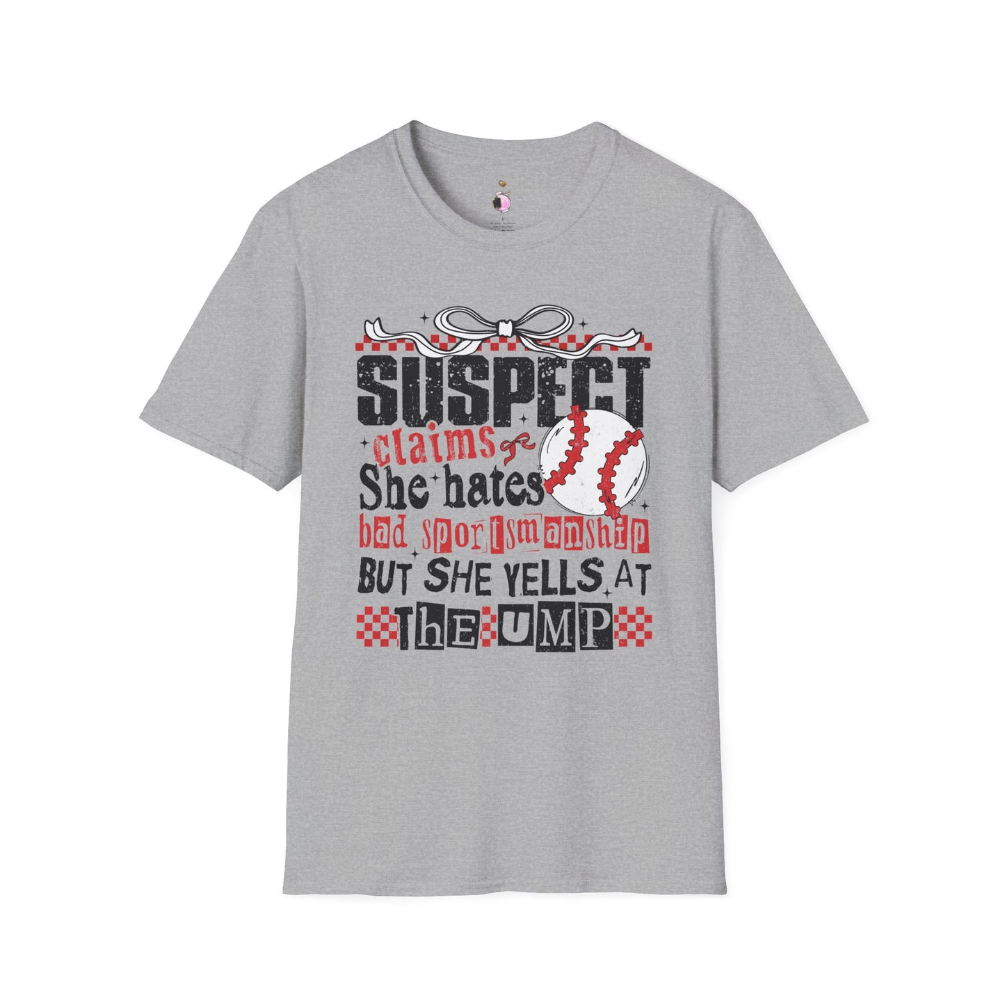 Suspect Yells At The Ump - Unisex Softstyle T-Shirt