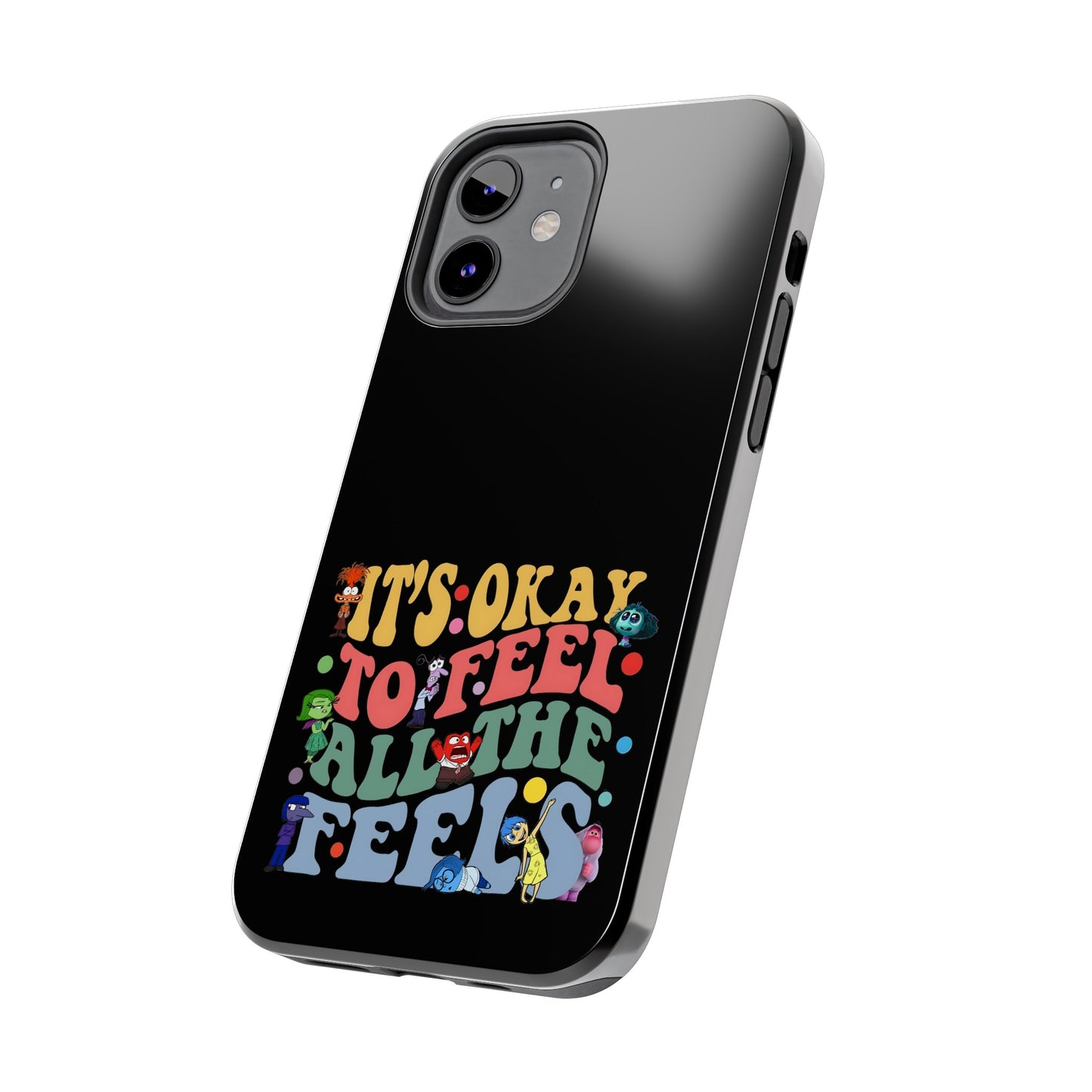 It's Okay To Feel All The Feels - Tough Phone Cases