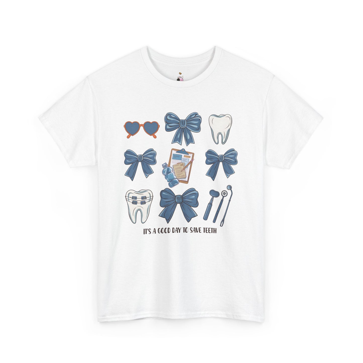 It's A Good Day To Save Teeth - Dental - Dentist - Shirt