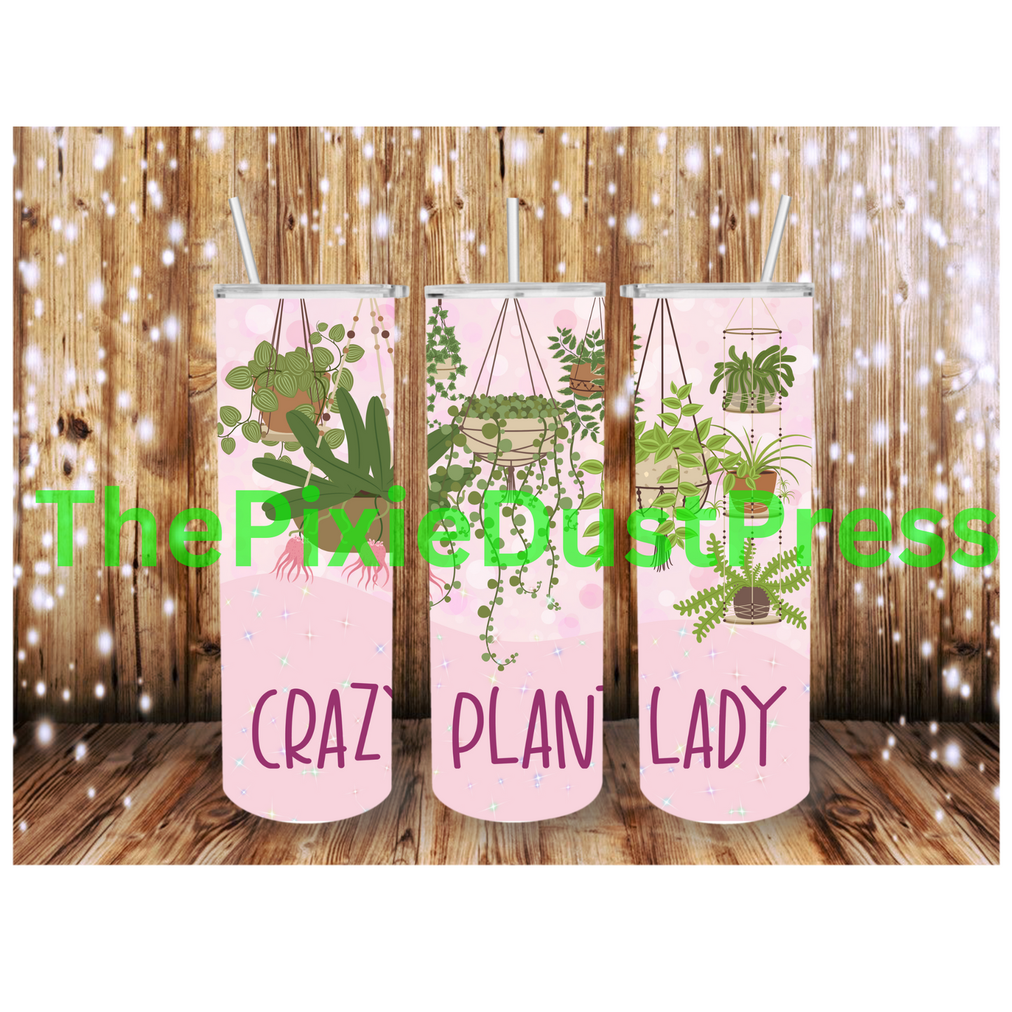 Crazy Plant Lady -  20 oz Tumbler