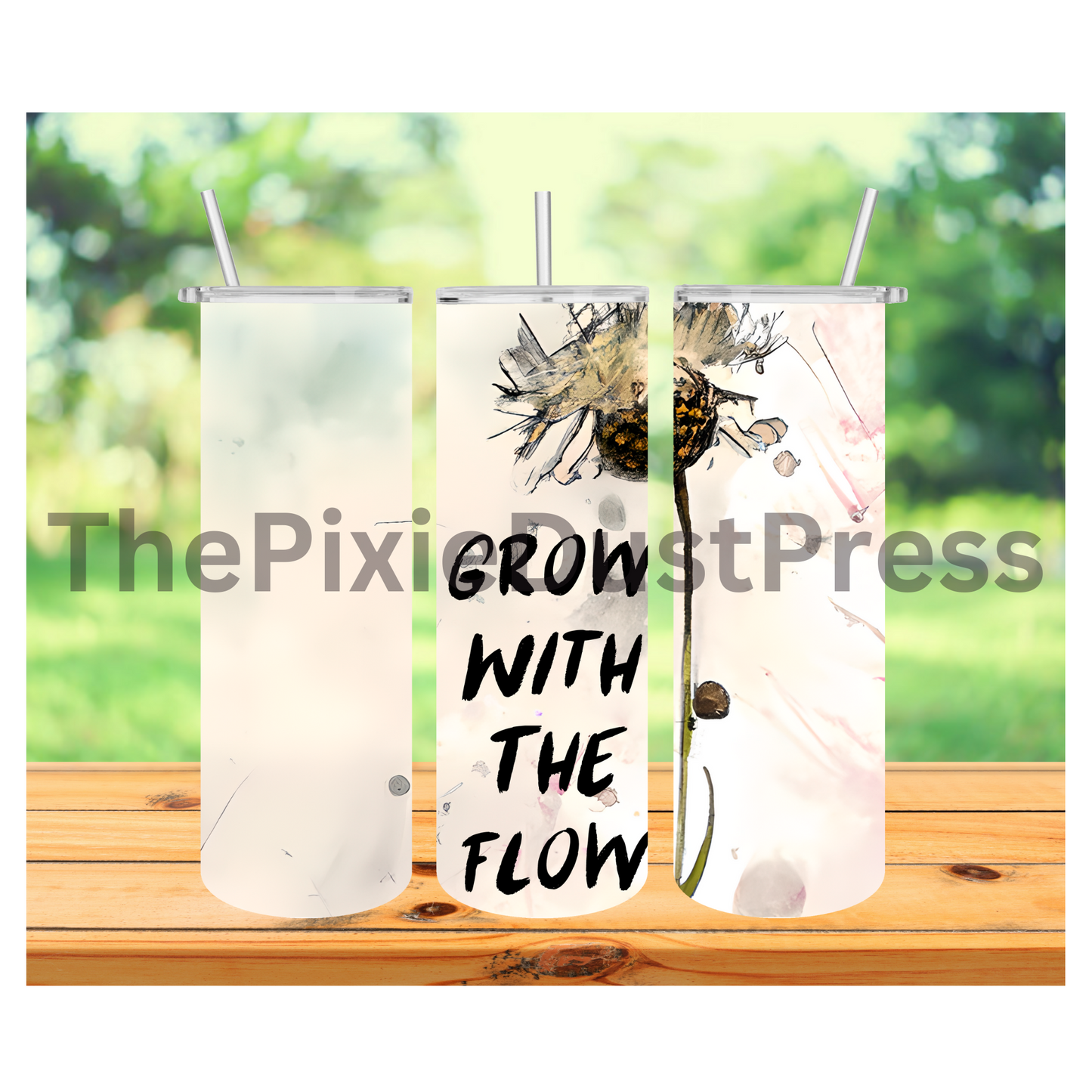 Grow With The Flow -  20 oz Tumbler